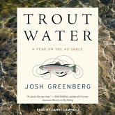 Trout Water: A Year on the Au Sable