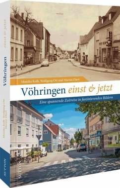 Vöhringen einst und jetzt - Monika Kolb, Wolfgang Ott, Martin Ebert
