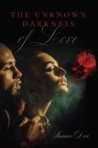 The Unknown Darkness of Love (eBook, ePUB)