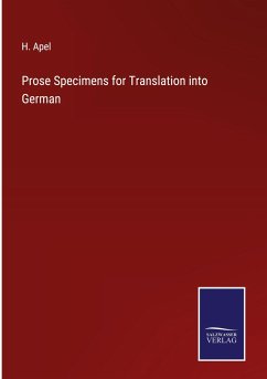 Prose Specimens for Translation into German - Apel, H.