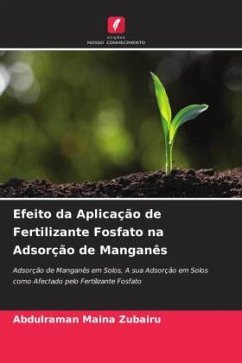 Efeito da Aplicação de Fertilizante Fosfato na Adsorção de Manganês - Zubairu, Abdulraman Maina