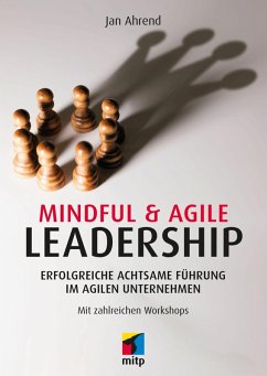 Mindful & Agile Leadership (eBook, PDF) - Ahrend, Jan