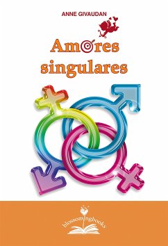 Amores singulares (eBook, ePUB) - Givaudan, Anne