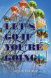 Let's Go If You'Re Going - Bild 1