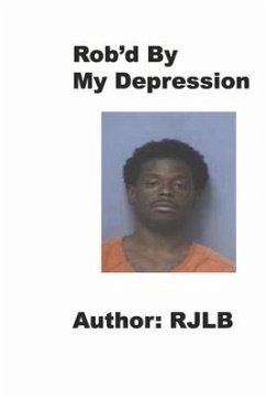 Rob'd by My Depression: Volume 2 - Lb, Rj