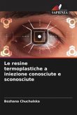 Le resine termoplastiche a iniezione conosciute e sconosciute