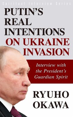 Cover Putin's Real Intentions on Ukraine Invasion (eBook, ePUB)