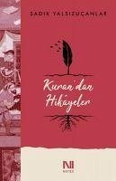 Kurandan Hikayeler - Yalsizucanlar, Sadik