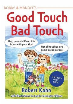 Bobby and Mandee's Good Touch, Bad Touch, Revised Edition: Children's Safety Book - Khan, Robert