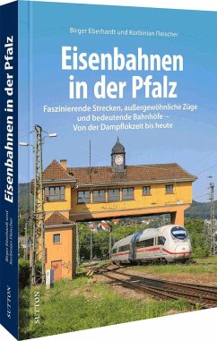 Eisenbahnen in der Pfalz - Fleischer, Korbinian