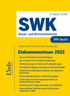 SWK-Spezial Einkommensteuer 2022 - Brandstetter, Kerstin;Deichsel, Michael;Dragaschnig, Denise;Hirschler, Klaus;Zinnöcker, Berndt