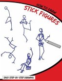 How To Draw Stick Figures (eBook, ePUB)