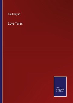 Love Tales - Heyse, Paul