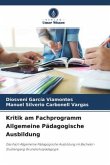 Kritik am Fachprogramm Allgemeine Pädagogische Ausbildung