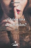 Quién tira de los hilos (eBook, ePUB)