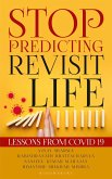 Stop Predicting - Revisit Life (eBook, ePUB)