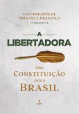 A Libertadora (eBook, ePUB) A Libertadora (eBook, ePUB)