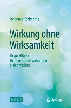 Wirkung ohne Wirksamkeit - Köbberling, Johannes