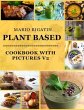 Plant Based Cookbook with Pictures Vol... - Bild 1