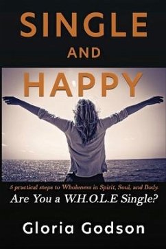 Single And Happy, Are You a W.H.O.L.E Single? - Godson, Gloria