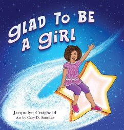 Glad To Be A Girl - Craighead, Jacquelyn
