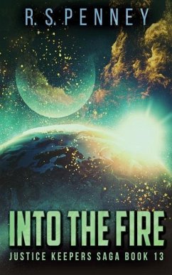 Into The Fire - Penney, R. S.