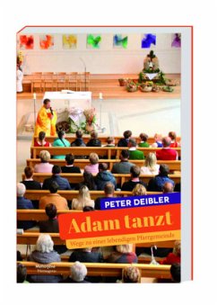 Adam tanzt - Deibler, Peter Adam tanzt - Deibler, Peter