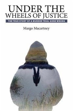 Under the Wheels of Justice (eBook, ePUB) - Macartney, Margo