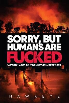 Sorry, but Humans are fucked (eBook, ePUB) Sorry, but Humans are fucked (eBook, ePUB)