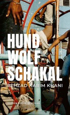 Hund, Wolf, Schakal (eBook, ePUB) - Karim Khani, Behzad