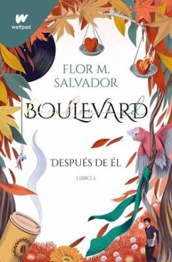 Boulevard 2: Después de Él / Boulevard 2: After Him - Salvador, Flor