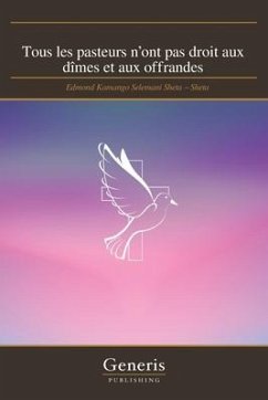 Tous les pasteurs n'ont pas droit aux dîmes et aux offrandes - Selemani Sheta -. Sheta, Edmond Kamango