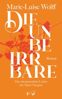 Die Unbeirrbare - Wolff, Marie-Luise