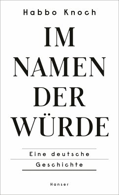 Im Namen der Würde (eBook, ePUB) - Knoch, Habbo