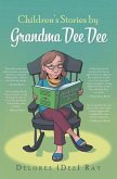 Children's Stories by Grandma Dee Dee (eBook, ePUB)