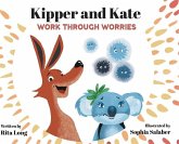 Kipper and Kate Work Through Worries