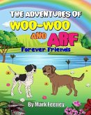 The Adventures of Woo-Woo and Arf: Forever Friends