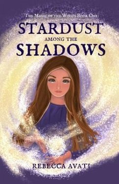 Cover Stardust Among the Shadows: The Magic of the Woods (eBook, ePUB)