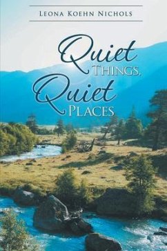 Quiet Things, Quiet Places (eBook, ePUB) - Nichols, Leona
