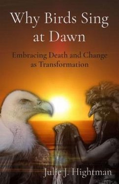 Why Birds Sing at Dawn (eBook, ePUB) - Hightman, Julie