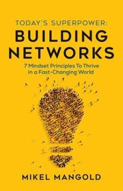 Today's Superpower - Building Networks (eBook, ePUB) - Mangold, Mikel
