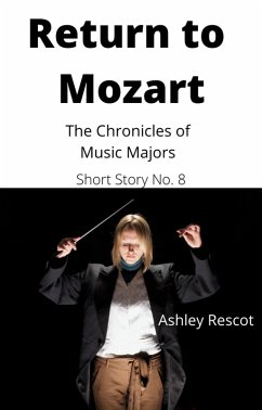 Cover Return to Mozart (The Chronicles of Music Majors) (eBook, ePUB)