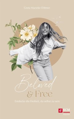 Beloved & Free (eBook, ePUB) - Dittmer, Greta Marieke