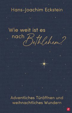 Wie weit ist es nach Bethlehem? (eBook, ePUB) - Eckstein, Hans-Joachim