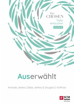 Auserwählt (eBook, ePUB) - Jenkins, Amanda; Jenkins, Dallas; Huffman, Douglas S.