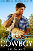 Her Almost Cowboy (Sagebrush Ranch, #2) (eBook, ePUB)