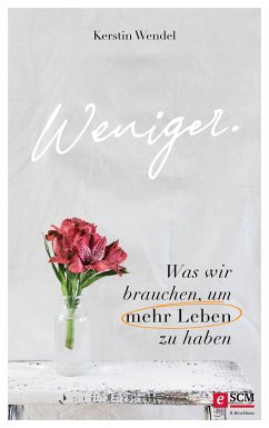 Weniger. (eBook, ePUB) - Wendel, Kerstin