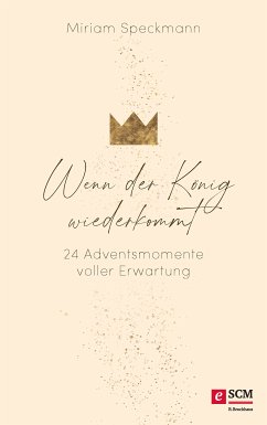 Wenn der König wiederkommt (eBook, ePUB) - Speckmann, Miriam