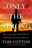 Only the Strong (eBook, ePUB)