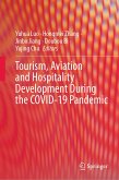 Tourism, Aviation and Hospitality Development During the COVID-19 Pandemic (eBook, PDF)